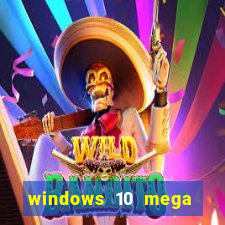 windows 10 mega lite download